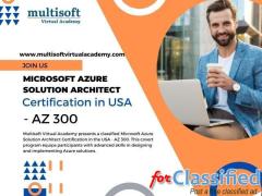 Microsoft Azure Solution Architect Certification in USA - AZ 300