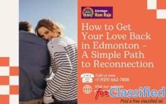 How to Get Your Love Back in Edmonton – A Simple Path to Reconnection