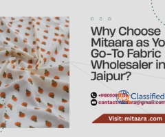 Why Choose Mitaara as Your Go-To Fabric Wholesaler in Jaipur?